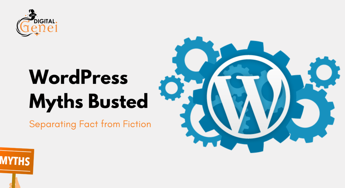 WordPress Myths Busted: Separating Fact from Fiction