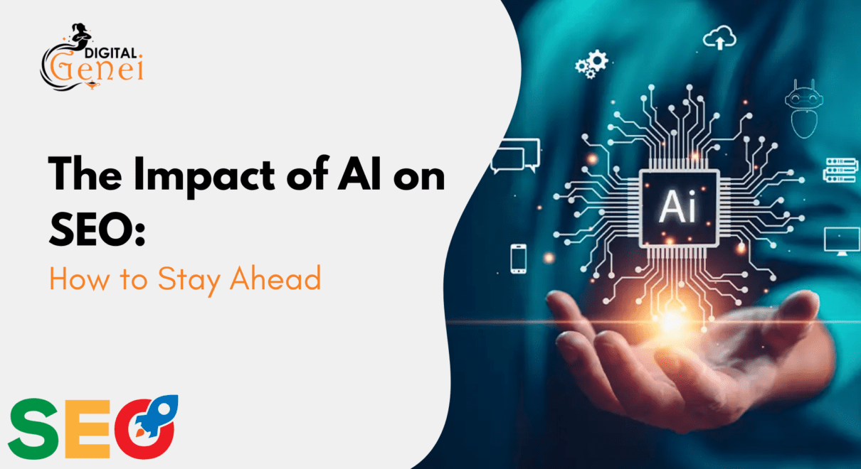 The Impact of AI on SEO: How to Stay Ahead