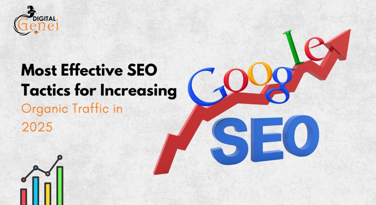 Most Effective SEO Tactics for Increasing Organic Traffic in 2025