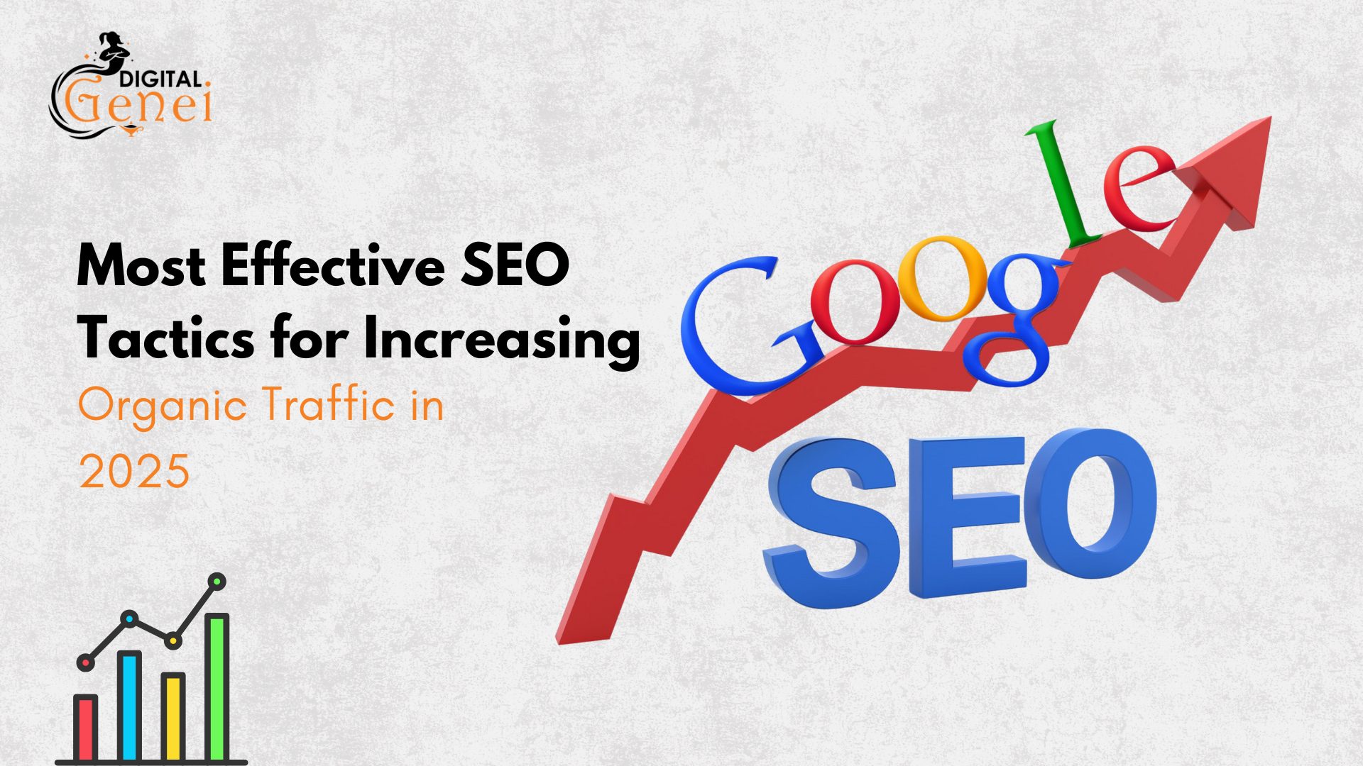 Most Effective SEO Tactics for Increasing Organic Traffic in 2025