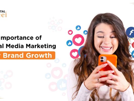 The Importance of Social Media Marketing for Brand Growth