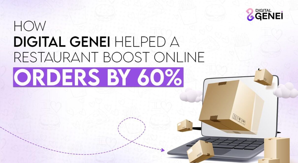 How Digital Genei Helped a Restaurant Boost Online Orders by 60%