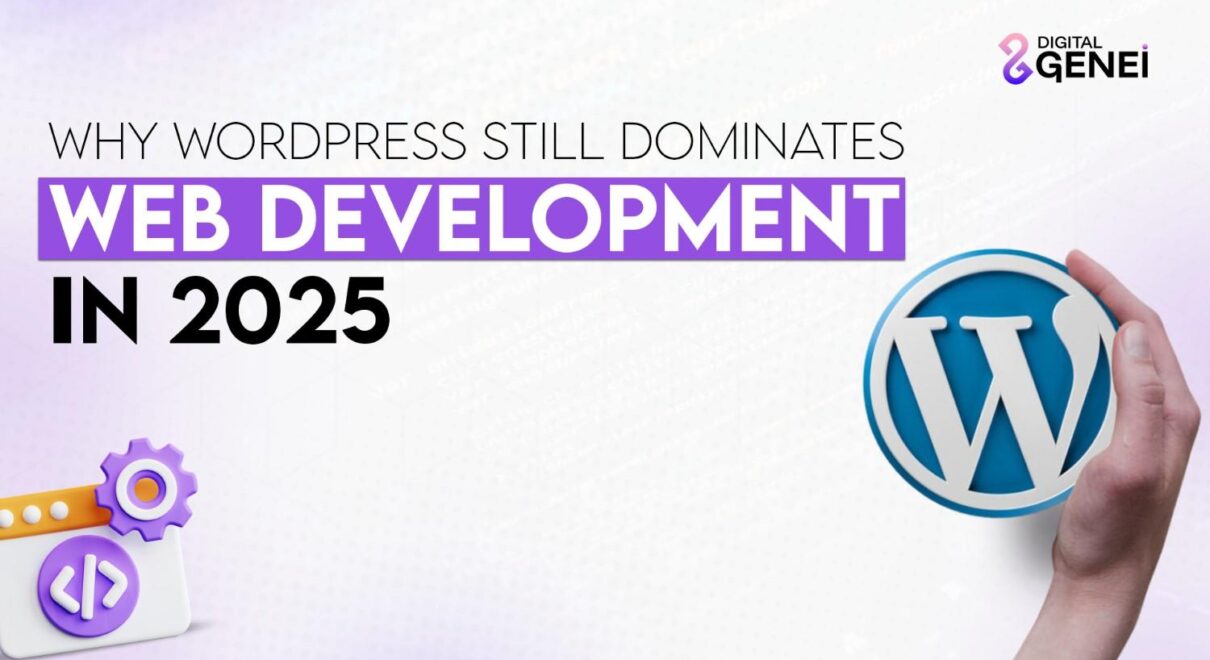 Why WordPress Still Dominates Web Development in 2025